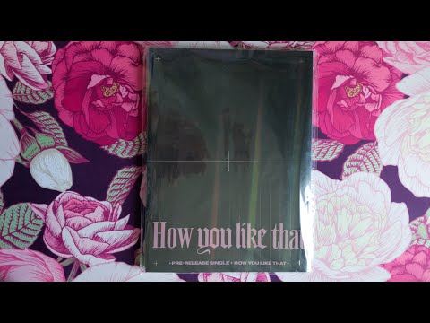 Видео: распаковка / обзор / unboxing BLACKPINK 블랙핑크 How You Like That Special Edition Album | from KTOWN4Y