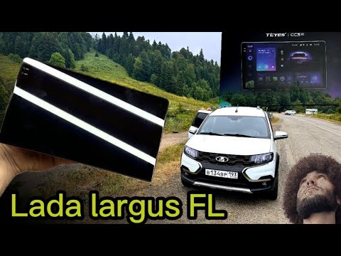 Видео: Lada Largus FL установка Teyes CC3 2K