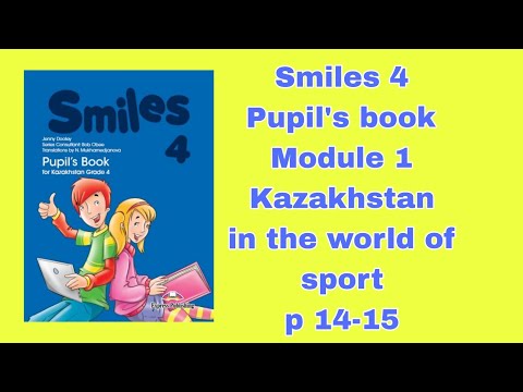 Видео: Ағылшын тілі 4 сынып 14-15 бет / Smiles 4 Pupil`s book p 14-15