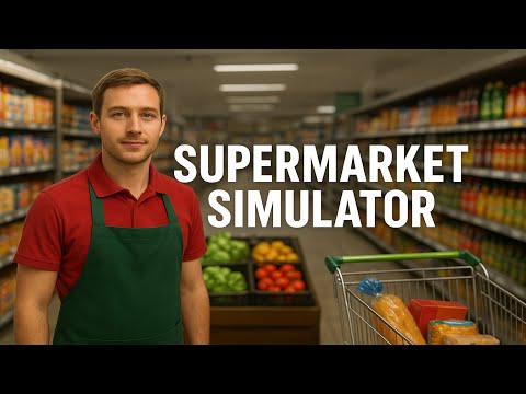 Видео: 🧺🧈🥛 Supermarket Simulator – делаем нашу работу проще   #5 🔥🔥🔥