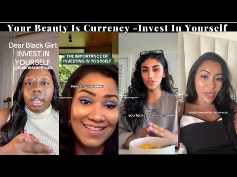 Видео: Ваша красота — это валюта | Почему вам нужно инвестировать в себя