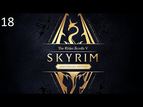Видео: Прохождение The Elder Scrolls V:Skyrim Anniversary Edition [2021] #18