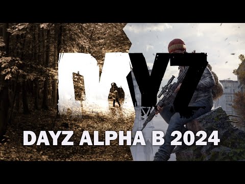 Видео: Как играется в DayZ Alpha в 2024 году