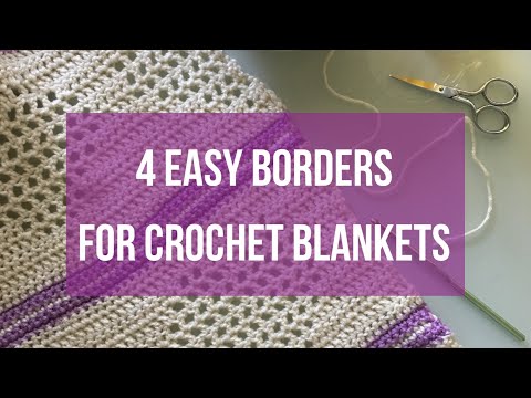 Видео: 4 простых способа создания бордюров для одеял для начинающих