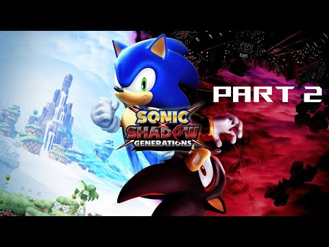 Видео: Sonic X Shadow Generations | Прохождение на русском языке | Часть 2