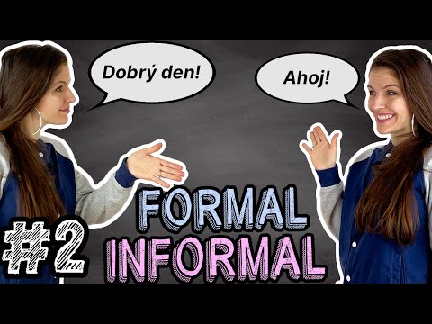 Видео: #2 Кого волнует формальный и неформальный язык в чешском языке? 🇨🇿 Разговорный чешский для начина...