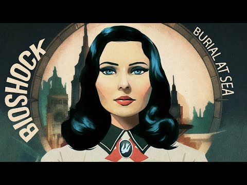 Видео: Про что был BioShock Infinite: Burial at Sea