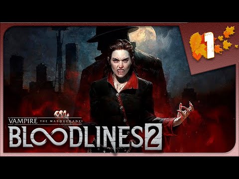 Видео: ДОЛГОЖДАННЫЙ БЛАДЛАЙНС 2!  ► Vampire: The Masquerade - Bloodlines 2 #1