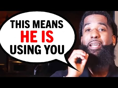 Видео: Когда мужчина ИСПОЛЬЗУЕТ женщину, он делает ЭТИ 5 вещей...