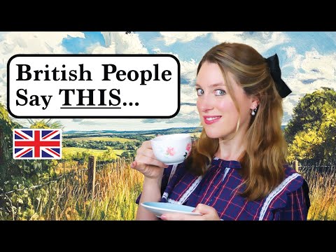 Видео: 10 СПОСОБОВ звучать более по-британски!! 🫖☔ | DAILY English 🏵️ | Британская культура 🇬🇧