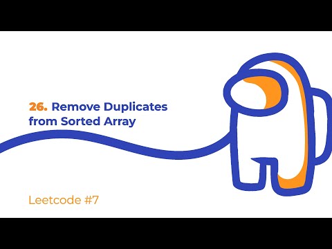 Видео: Leetcode #7 | Решение 26. Remove Duplicates from Sorted Array