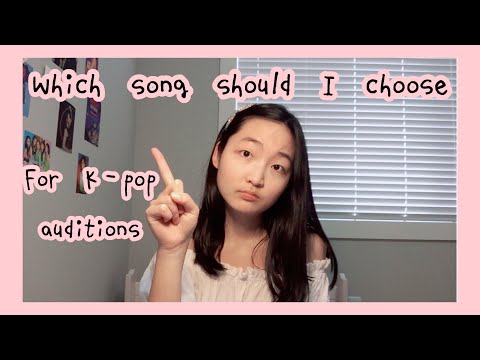 Видео: Какую песню выбрать для прослушивания в K-Pop? Советы и подсказки тем, кто хочет стать K-Pop айдо...