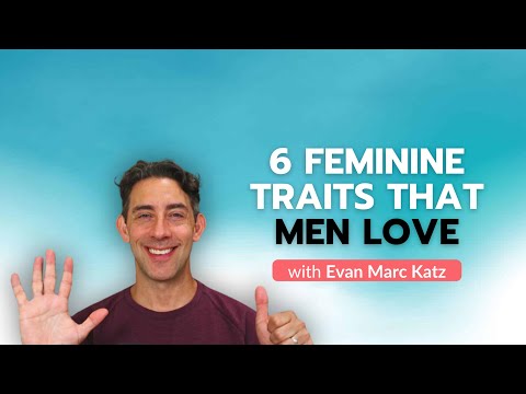 Видео: 6 женских черт, которые нравятся мужчинам