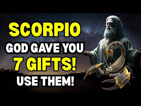 Видео: СКОРПИОН: 7 ДАРОВ, которые дал ВАМ Бог! ИМЕННО ТЫ ИМЕЕ (ПОСЛЕДНИЙ ДАРЫ ШОКИРУЮЩИЙ)