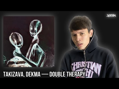 Видео: Реакция на takizava, dekma — DOUBLE THERAPY / BOTTOM