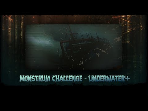 Видео: Monstrum Челлендж - [Underwater+]