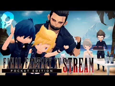 Видео: FINAL FANTASY XV POCKET EDITION - СТРИМ, Прохождение