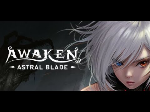 Видео: Awaken - Astral Blade - Боевой бионик Таня