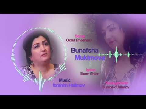 Видео: Бунафша Мукимова Оча