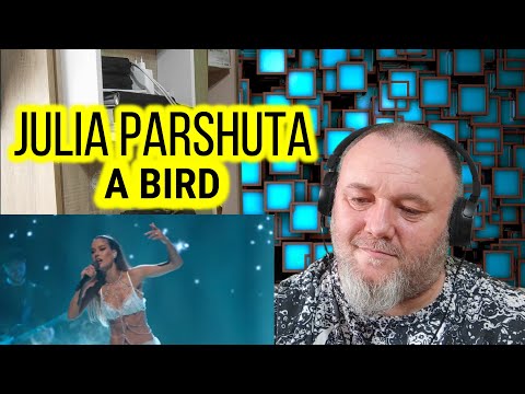 Видео: JULIA PARSHUTA / Юля Паршута - A BIRD / Птица (REACTION)