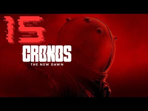 Видео: Cronos The New Dawn Прохождение Часть 15