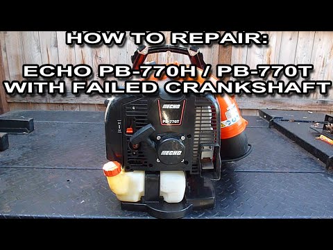 Видео: Как отремонтировать Echo PB-770T или PB-770H с неисправным коленвалом (замена двигателя)