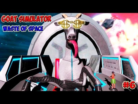 Видео: Goat Simulator Waste of Space прохождение КАК ЗАРАБОТАТЬ МНОГО ДЕНЕГ? (6 серия)