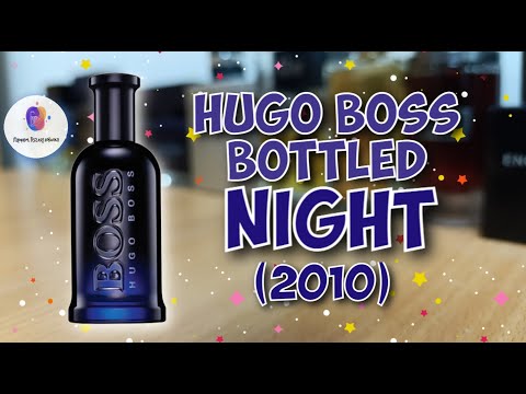 Видео: HUGO BOSS BOTTLED NIGHT (2010) - знакомство с ароматом и мои впечатления по нему