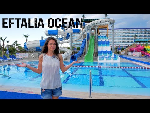Видео: Eftalia Ocean Resort 5 Турция - Самый Подробный Обзор Отеля