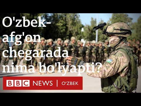 Видео: Афғонлар Ўзбекистон чегарасини кесиб ўтди, ўзбек армияси ҳарбий синовлар ўтказяпти - BBC News O'zbek