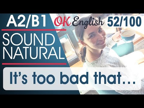 Видео: 52/100 It's too bad that ... - Жаль, что ... 🇺🇸 Разговорный английский язык | OK English