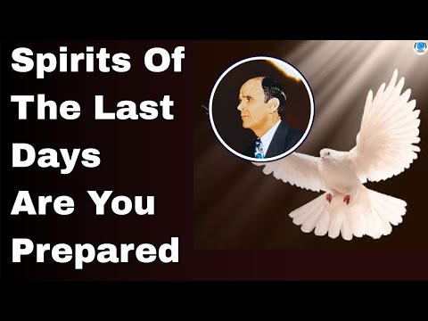 Видео: Духи последних дней, готовы ли вы? || Уильям Бранхам