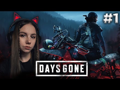 Видео: МИР ПОЛОН ФРИКОВ | Days Gone #1