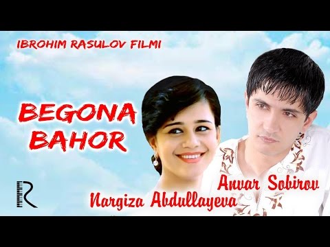 Видео: Begona bahor (o'zbek film) Бегона бахор (узбекфильм)