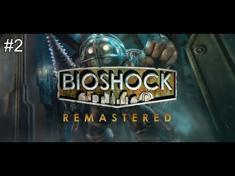Видео: Прохождение BioShock remastered #2 Фотограф