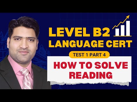 Видео: Как решить задание по чтению Languagecert | Уровень B2 | Тест 1 | Часть 4 | Экзамен SELT