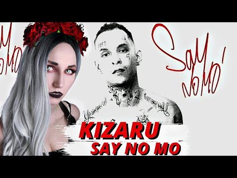 Видео: KIZARU - SAY NO MO | РЕАКЦИЯ ВАМПИРА