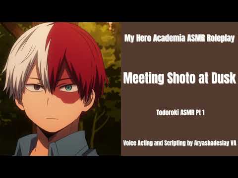 Видео: Встреча с Шото в сумерках: ASMR ролевая игра Шото Тодороки, часть 1