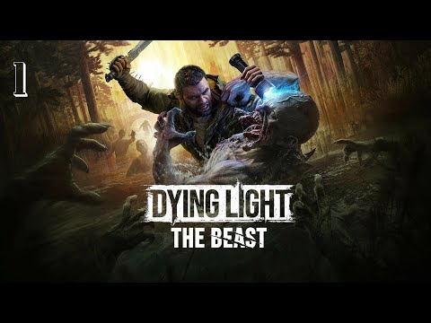 Видео: Прохождение Dying Light: The Beast — Часть 1:  Проснись и пой