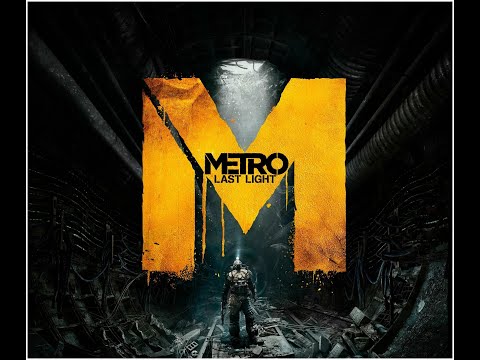 Видео: Игрофильм Metro: Last Light. Прохождение Metro: Last Light без комментариев