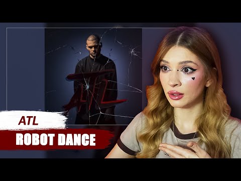 Видео: ATL - ROBOT DANCE Необратимые последствия Реакция