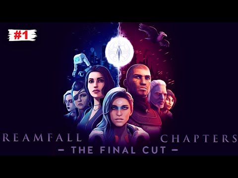 Видео: Dreamfall Chapters The Final Cut ► Прохождение [Часть 1]