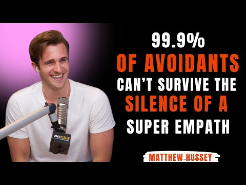Видео: 99,9% избегающих не могут выдержать молчание суперэмпата || Мэтью Хасси