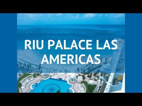 Видео: RIU PALACE LAS AMERICAS 5* Мексика Канкун обзор – отель РИУ ПАЛАС ЛАС АМЕРИКАС 5* Канкун видео обзор