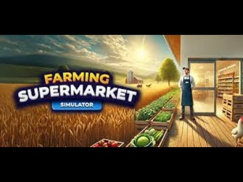 Видео: №12 Ферма и супермаркет симулятор / прохождение