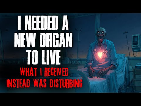 Видео: Мне нужен был новый орган, чтобы жить. То, что я получил вместо него, было тревожным.