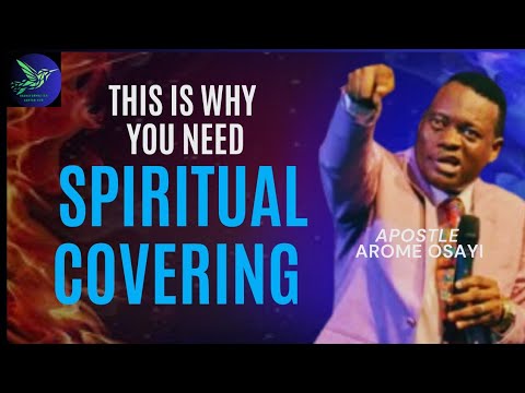 Видео: ВОТ ПОЧЕМУ ВАМ НУЖНО ДУХОВНОЕ ПОКРЫТИЕ -АПОСТОЛ АРОМ ОСАЙИ