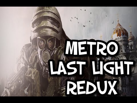 Видео: ФИНАЛ ИЛИ НЕТ? - METRO LAST LIGHT REDUX - CТРИМ ПРОХОЖДЕНИЕ #3