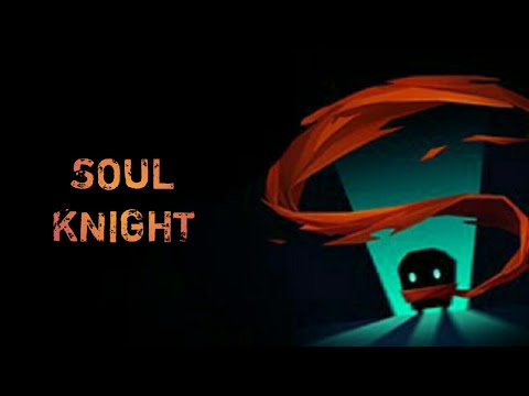 Видео: SOUL KNIGHT ПЕРВЫЙ ВЗГЛЯД