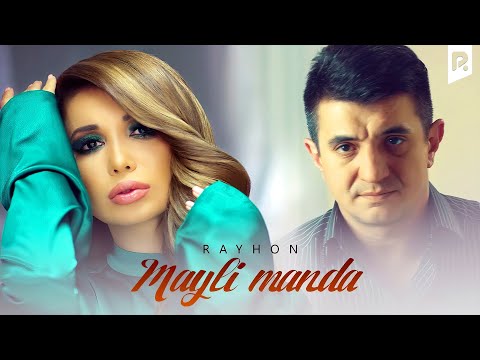 Видео: Rayhon - Mayli manda | Райхон - Майли манда